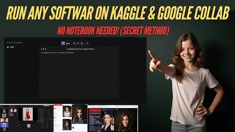 "Run Any Software on Kaggle & Google Colab with Full GPU Power—No Notebook Needed! (Secret Method)"
