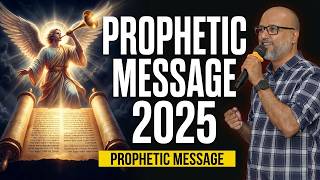 NEW YEAR PROPHETIC MESSAGE 2025 | BRO GEO NAZARETH