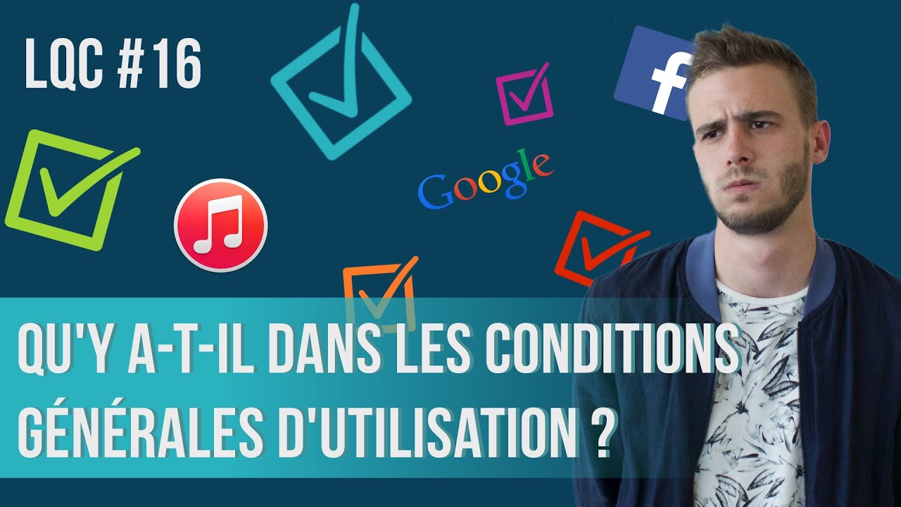 Qu'y a-t-il dans les conditions générales d'utilisation (CGU) ? LQC #16