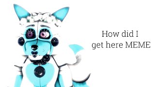 [SFM|OC] how did i get here [MEME]