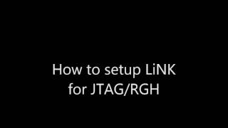 How to setup LiNK for JTAG/RGH
