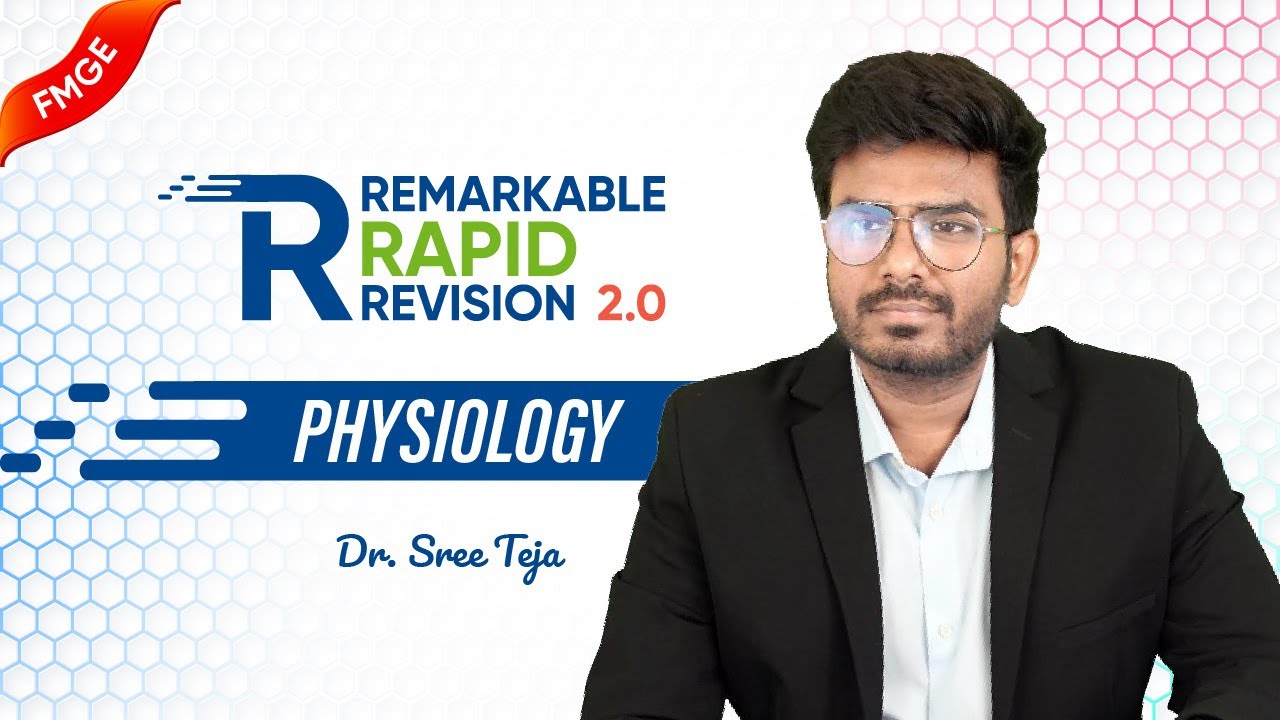Remarkable Rapid Revision 2.0 — Physiology 🚀 Dr Sree Teja | FMGE Jan 2026 (𝗘𝗱𝗶𝘁𝗲𝗱 𝗩𝗲𝗿𝘀𝗶𝗼𝗻)