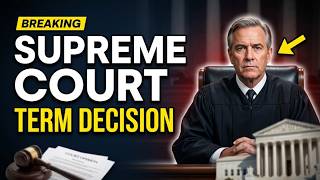 BREAKING: Supreme Court issues BOMBSHELL decision to end term