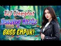DANGDUT REMIX BASS EMPUK VOL 307