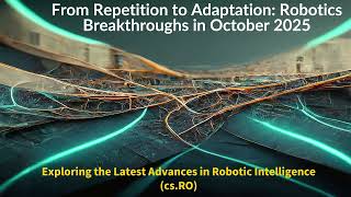 AI Frontiers: Robotics Breakthroughs from cs.RO (2025-10-09)