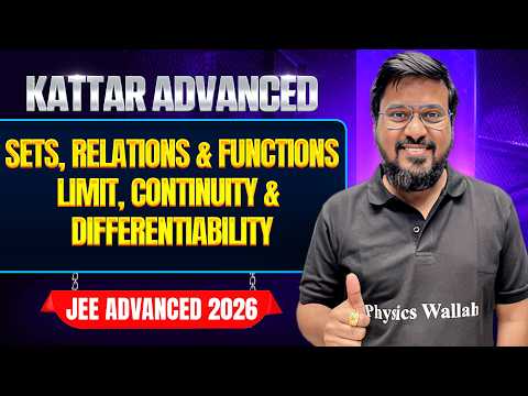 KATTAR ADVANCE: SETS, RELATIONS & FUNCTIONS + LCD || JEE Advanced 2026