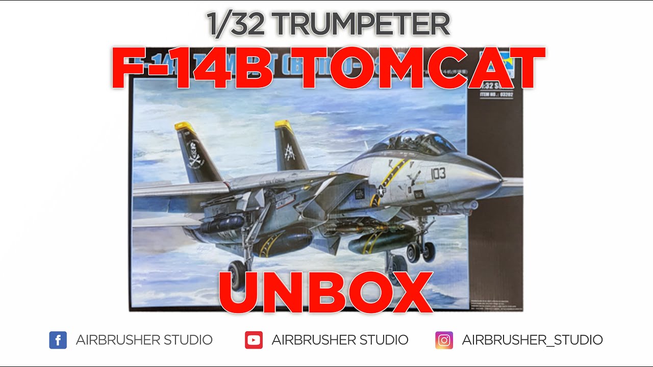 UNBOX 1/32 TRUMPETER F-14B TOMCAT SCALE MODEL - YouTube