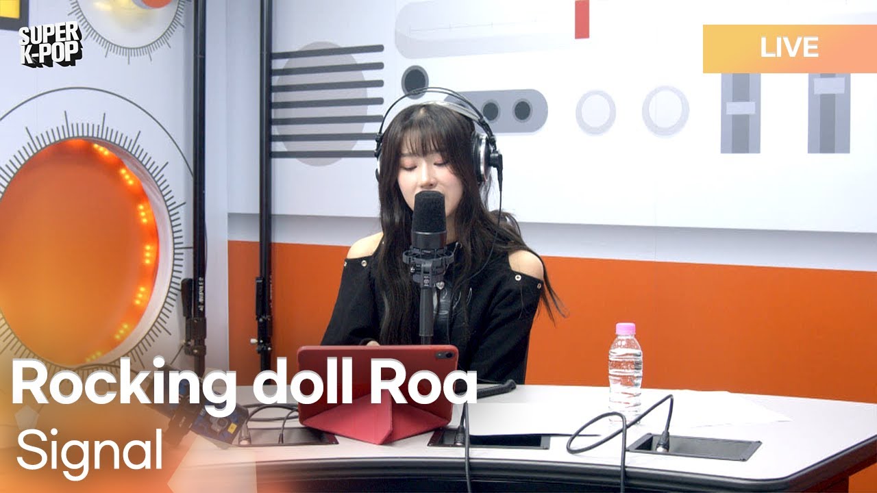Rocking doll Roa (록킹돌 로아) - Signal | K-Pop Live Session | Super K-Pop ...