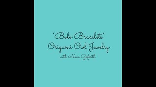 Empowerment Bolo Origami Owl Bracelets