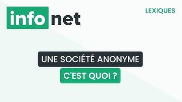 Une société anonyme, c