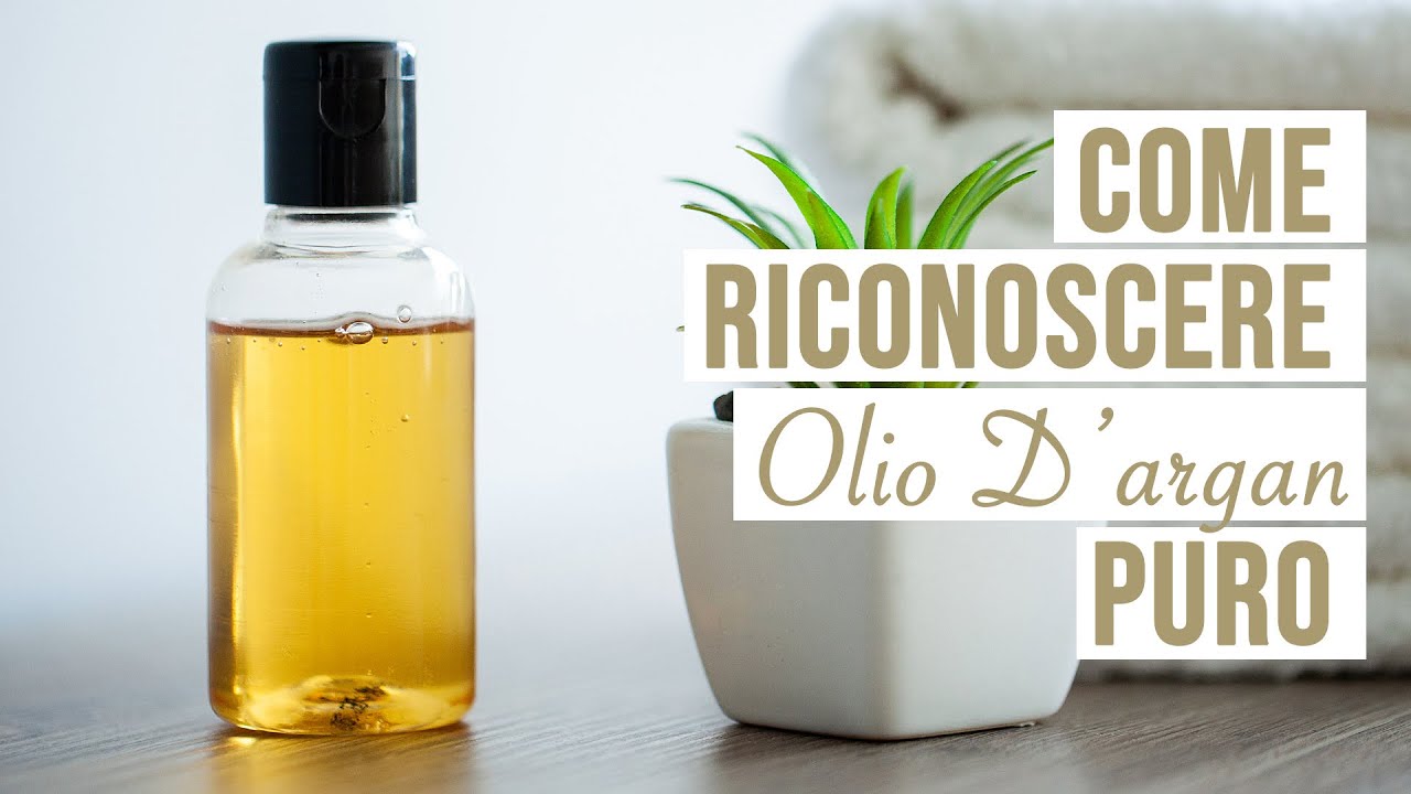 Come riconoscere un olio di Argan puro? - YouTube