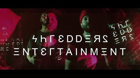 SHREDDERS - "Entertainment" [official video]