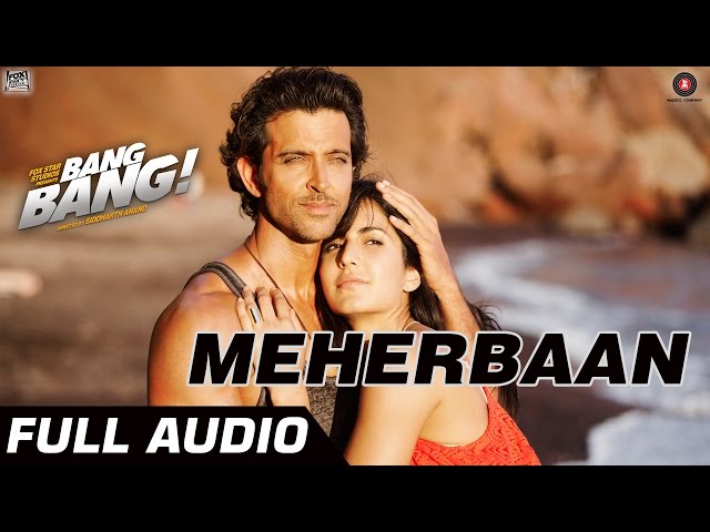 Meherbaan Full Audio | Hrithik Roshan & Katrina Kaif | Vishal Shekhar class=