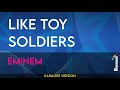 Like Toy Soldiers Eminem KARAOKE