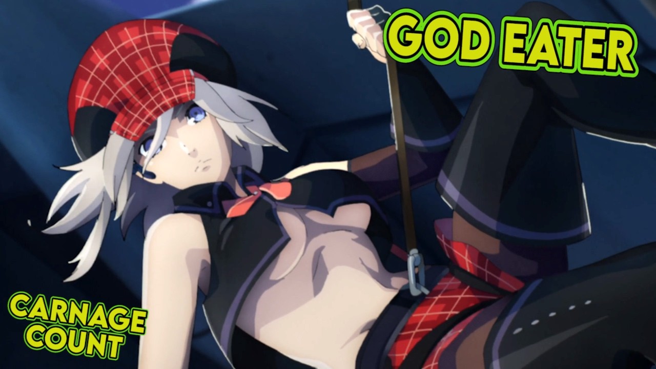 God Eater (2015) Carnage Count