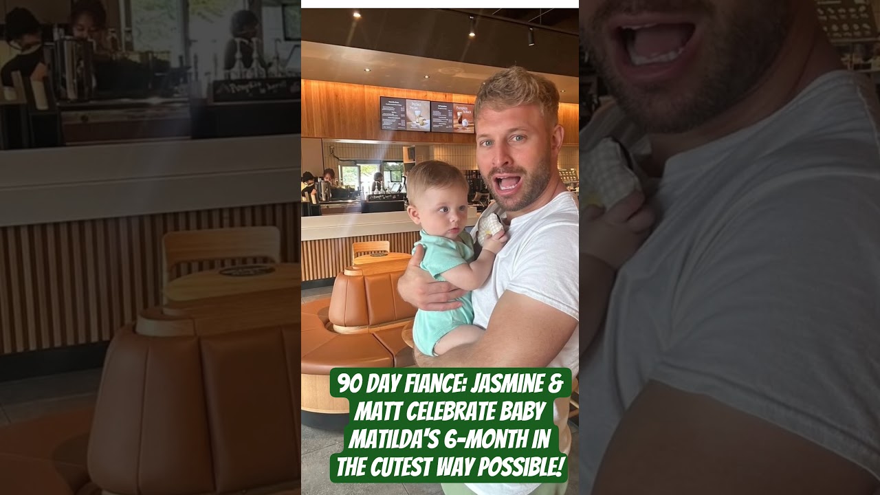90 Day Fiance: Jasmine & Matt Celebrate Baby Matilda's 6-Month In The Cutest Way Possible!