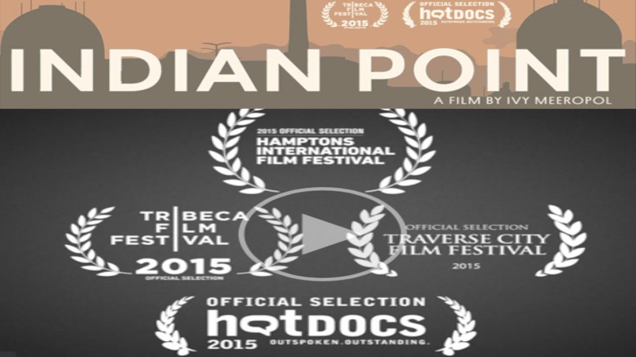 Indian Point (The Film)Director's TalkBack Rhinebeck, NY YouTube