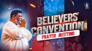 GLOBAL BELIEVERS' CONVENTION PRAYER MEETING - 08|07|2026 GLOBAL BELIEVERS' CONVENTION PRAYER MEETING - 08|07|2026