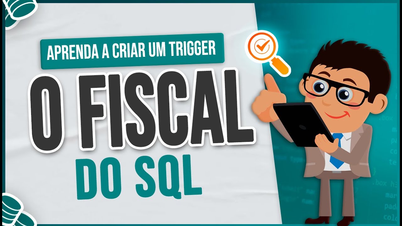 Trigger no SQL: O Que É, Para Que Serve e Como Criar