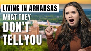 Living In Arkansas  3 Things They Don't Tell You!