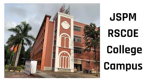 JSPM Tathwade Pune | RSCOE  |College Campus |