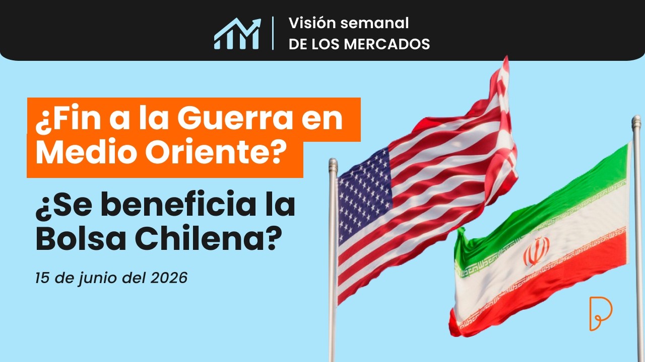 Visión Semanal: IPSA sube 6,3% y vuelve el apetito por riesgo — Semana del 15 de junio