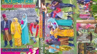 Film Aceh Apalahu Meutuleh lageu.vol.3.Full HD