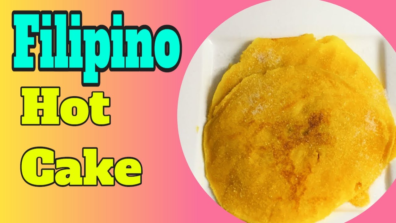 Filipino Hot Cakes by Chef Girlie YouTube