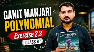 CLASS 9Th |GANIT MANJARI |POLYNOMIAL| EXERCISE 2.3 #viral #polynomialclass9 #class9maths #viral