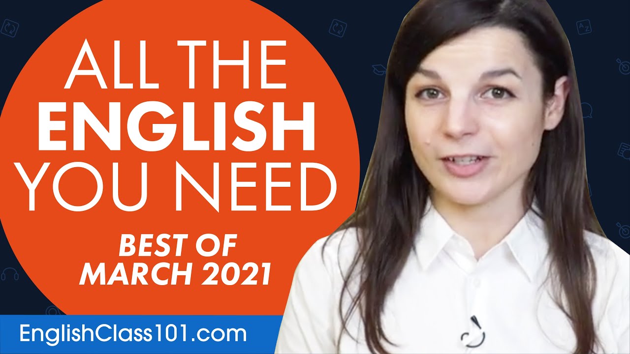 Your Monthly Dose of English Best of March 2021 YouTube