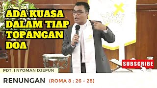 Kuasa Topangan Doa | Roma 8:26-28