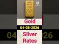Today Gold Rate in 04-08-2026//Today Gold Rate//Today Silver Rate//Today Gold &amp; Silver Rate