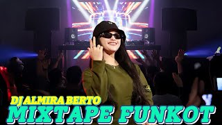 FUNKOT❗️BY DJ ALMIRA BERTO❗️DJ SURABAYA NOSTOP FULL ALBUM