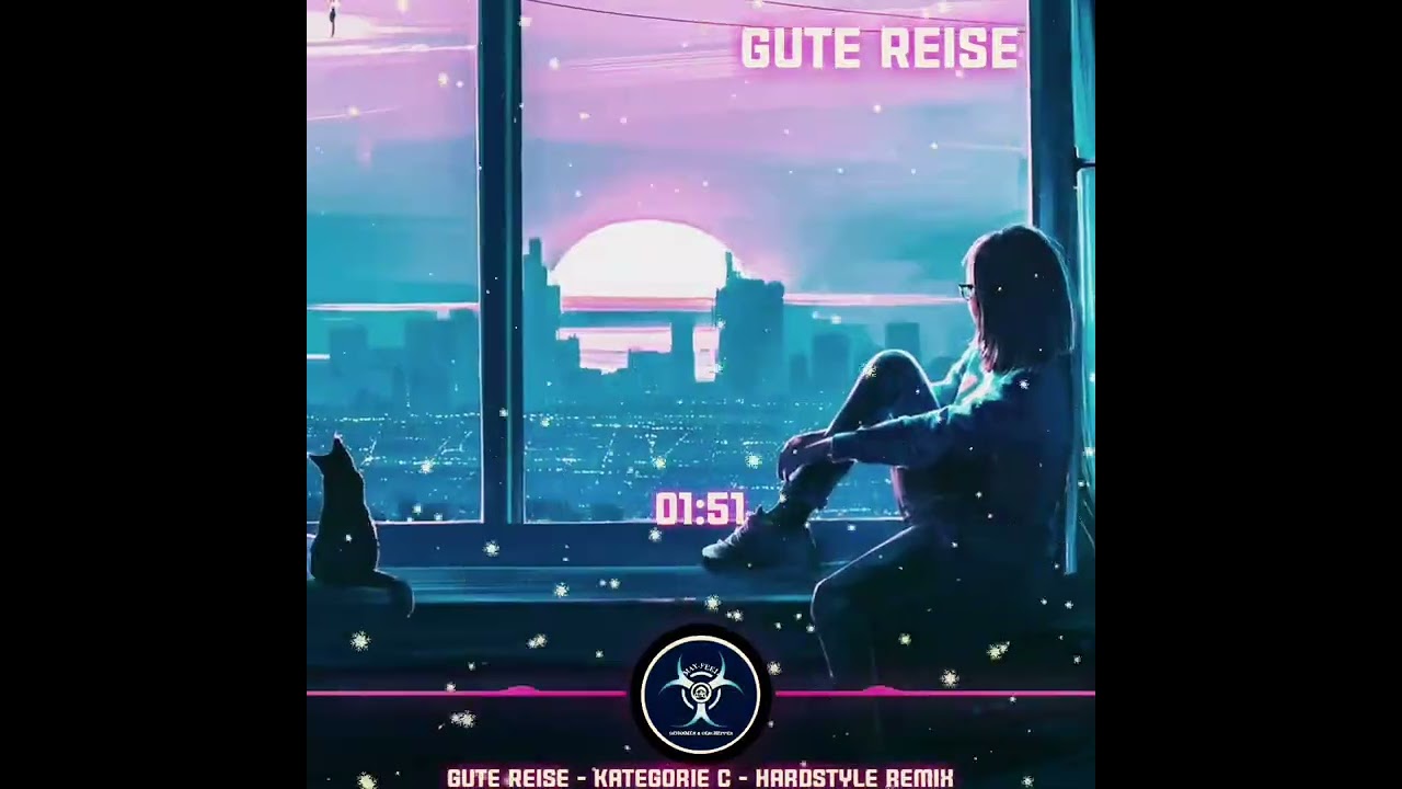 Gute Reise - Max-Feel - Kategorie C Hardstyle remix 