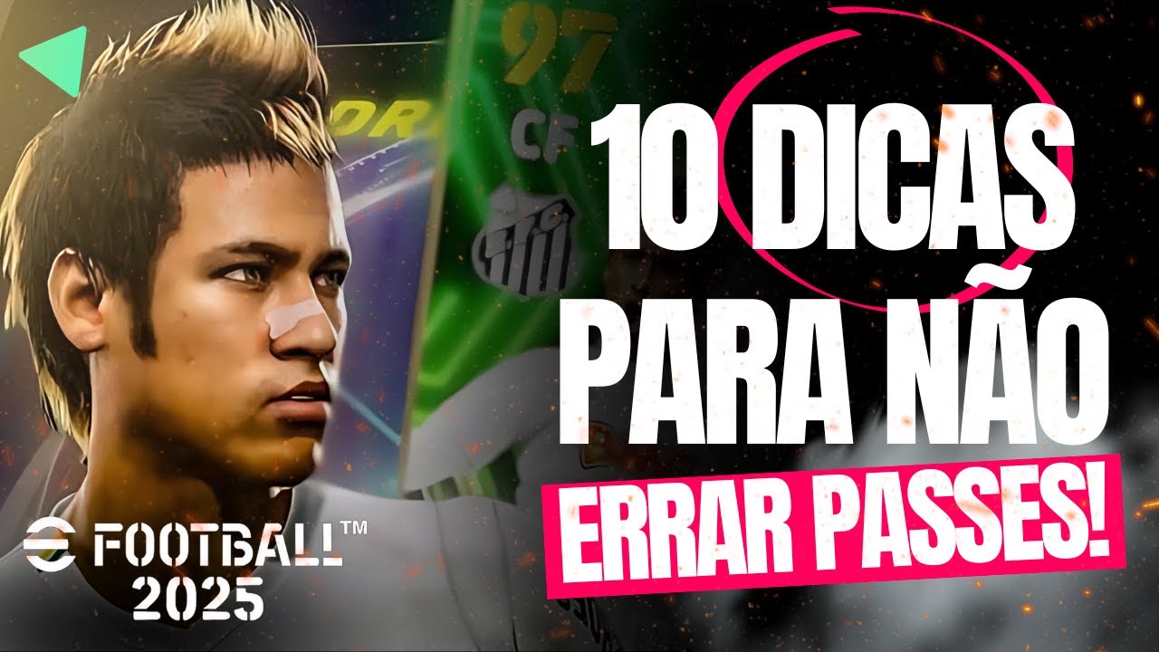 eFootball 2025 - COMO NÃO ERRAR NUNCA MAIS PASSES (10 TRUQUES E MACETES)