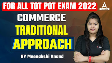 HTET/UP | TGT/PGT Commerce | Traditional approach | By Meenakshi Anand