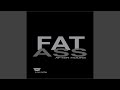 FAT ASS Aftter Hours