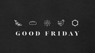 Good Friday Series #1: The Last Supper