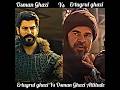 Osman Ghazi vs Ertugrul Ghazi 😈 |Father vs Son Attitude | Legend vs Legend🔥#shortsfeed #viral#sultan