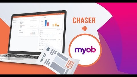 Reduce late payments with MYOB and Chaser