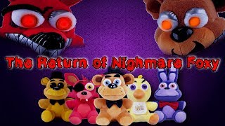 Freddy Fazbear and Friends "The Return of Nightmare Foxy"