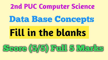 2nd PU Computer Science Database Concepts Fill in the blanks#MCQs#2ndpuc#exam2023