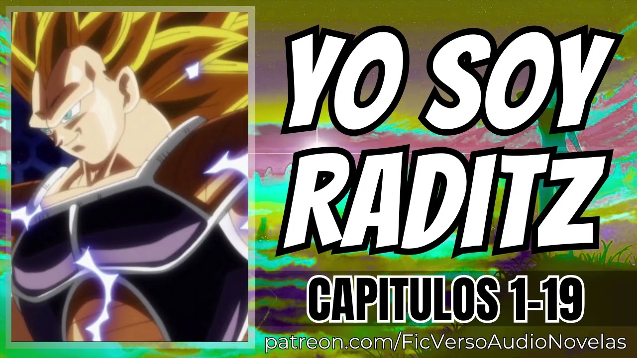Yo soy Raditz - Capitulos 1-19