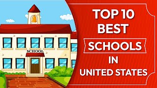 Best Schools in United States - Top 10 High Schools in America - Public Schools in America