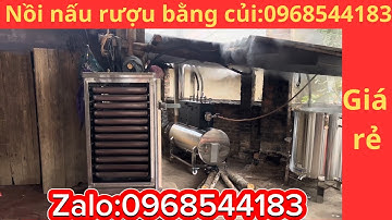 Nồi nấu rượu bằng củi cải tiến mới nhất 2025 giá cực rẻ 0968544183