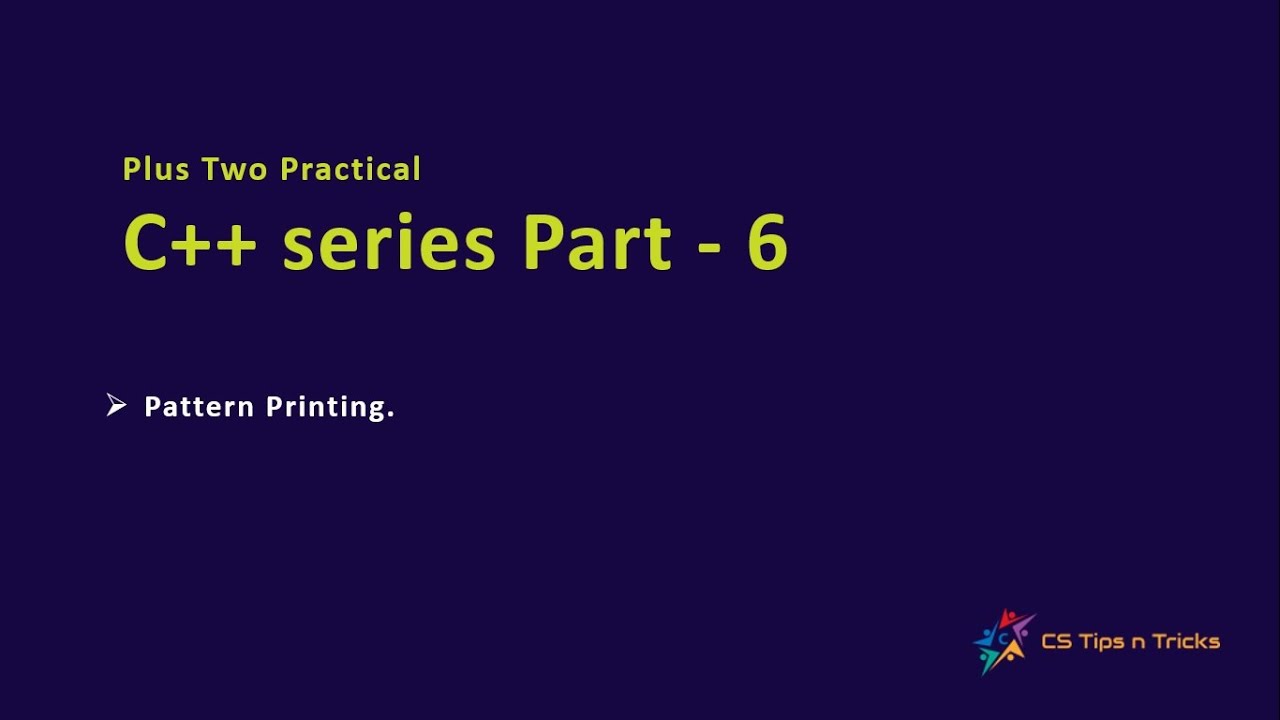 Pattern Printing - Plus two practical - C++ Series Part 6 - YouTube