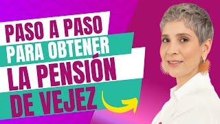 PASO A PASO PARA LOGRAR TU PENSIÓN DE VEJEZ - Estufuturo Abogados