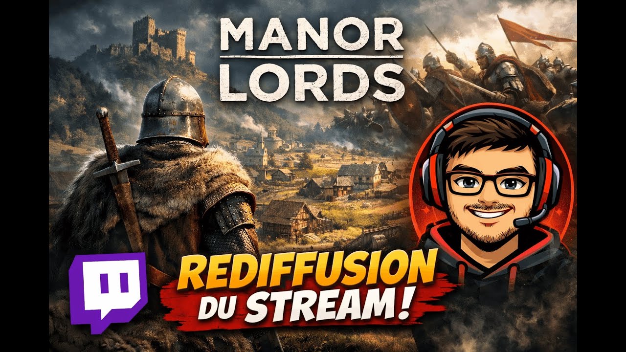 MANOR LORDS ! #1 Rediffusion du Stream