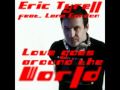 Eric Tyrell feat. Lana Gordon - Loves Goes Around The World (Luca Di Pesso & Mark Rich Remix).mpg