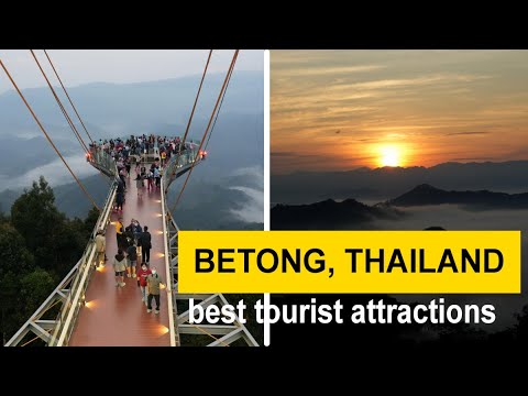 Attractions in Betong, Thailand - best tourist attractions and things to do (travel guide)